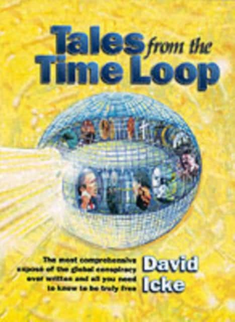 Tales from the Time Loop av David Icke