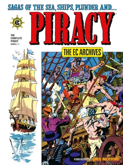The EC Archives: The Complete Piracy av Carl Wessler