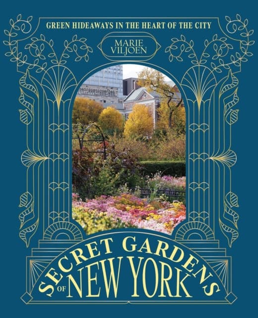 Secret Gardens of New York