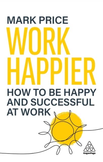 Work Happier av Mark Price