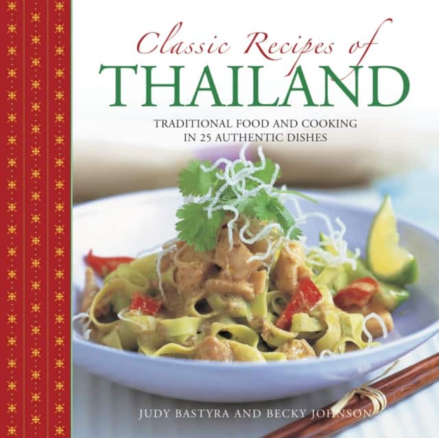 Classic Recipes of Thailand av Bastyra Judy & Johnson Becky