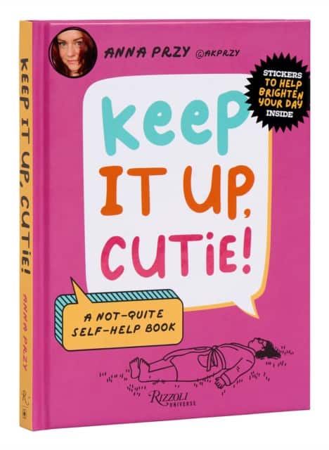 Keep It Up, Cutie! av Anna Przy