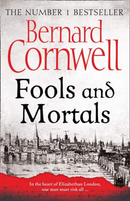 Fools and Mortals av Bernard Cornwell