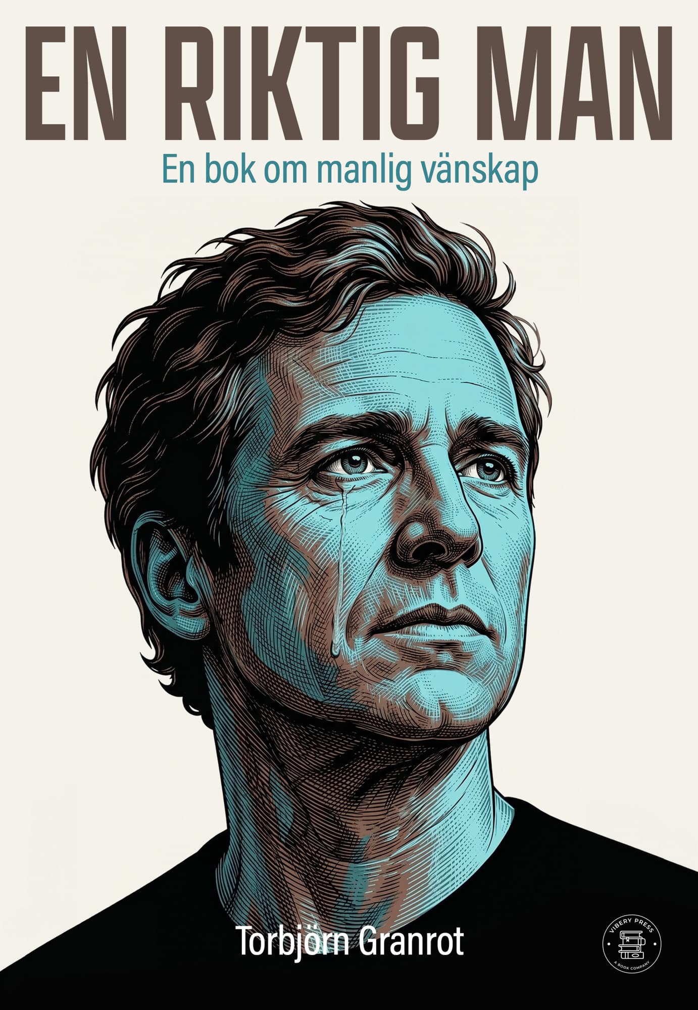 En riktig man: om manlig vänskap.