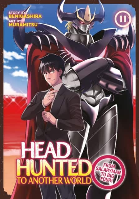 Headhunted to Another World: From Salaryman to Big Four! Vol. 11 av Benigashira