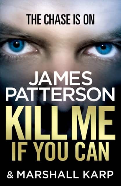 Kill Me if You Can av James Patterson