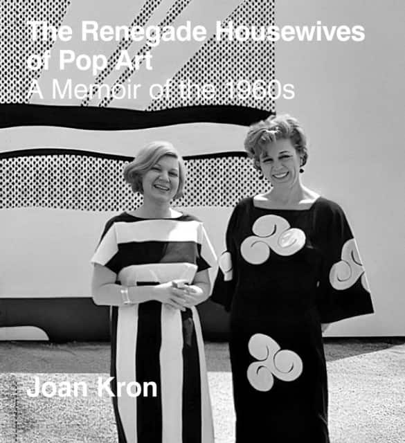 The Renegade Housewives of Pop Art av Joan Kron