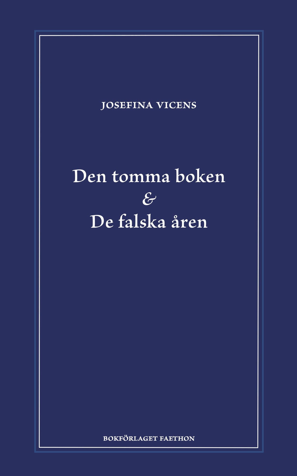 Den tomma boken & De falska åren