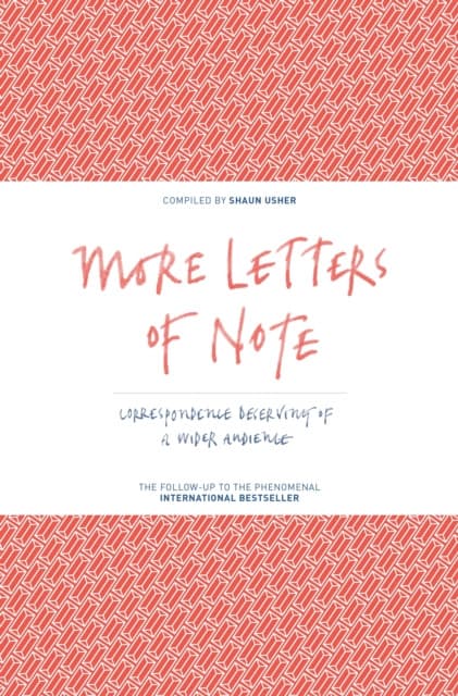 More Letters of Note