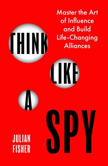 Think Like a Spy av Julian Fisher