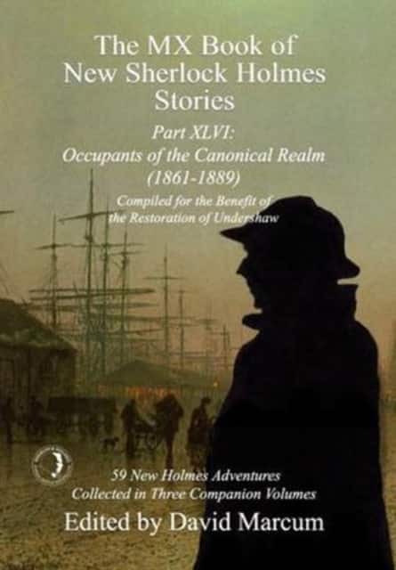 The MX Book of New Sherlock Holmes Stories Part XLVI av David Marcum