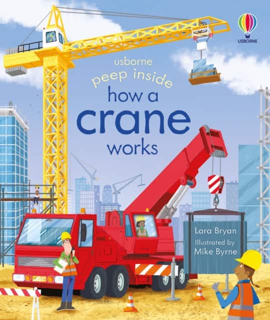 Peep Inside How a Crane Works av Lara Bryan