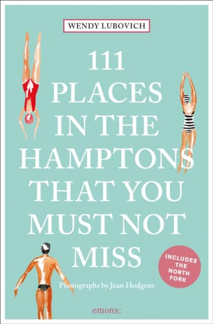 111 Places in the Hamptons That You Must Not Miss av Wendy Lubovich