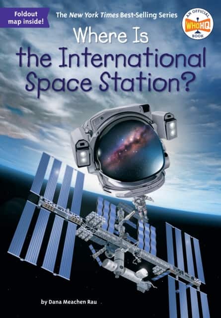 Where Is the International Space Station? av Dana Meachen Rau