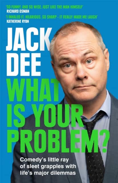 What is Your Problem? av Jack Dee