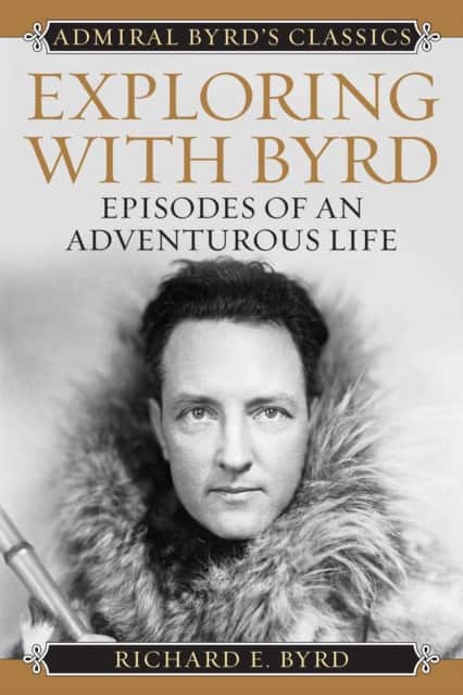 Exploring with Byrd av Richard Evelyn Byrd