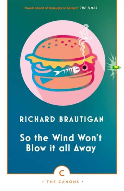 So the Wind Won't Blow It All Away av Richard Brautigan