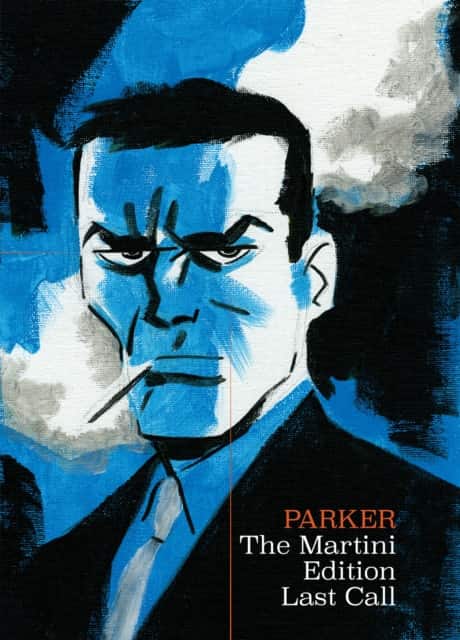 Richard Stark's Parker: The Martini Edition - Last Call av Darwyn Cooke