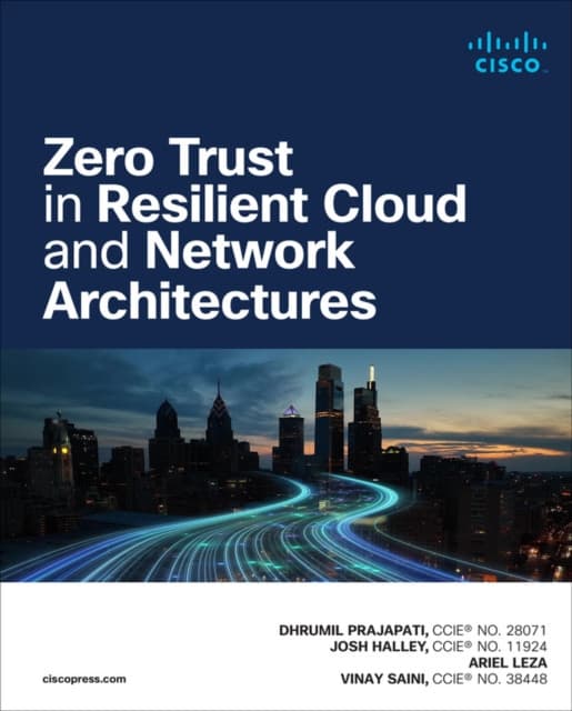 Zero Trust in Resilient Cloud and Network Architectures