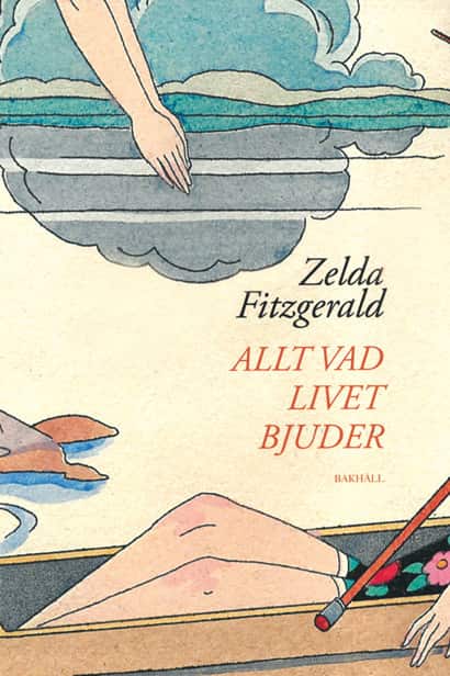Allt vad livet bjuder av Zelda Fitzgerald