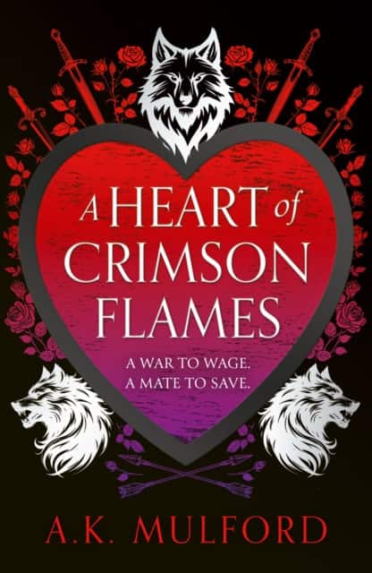 A Heart of Crimson Flames av A.K. Mulford