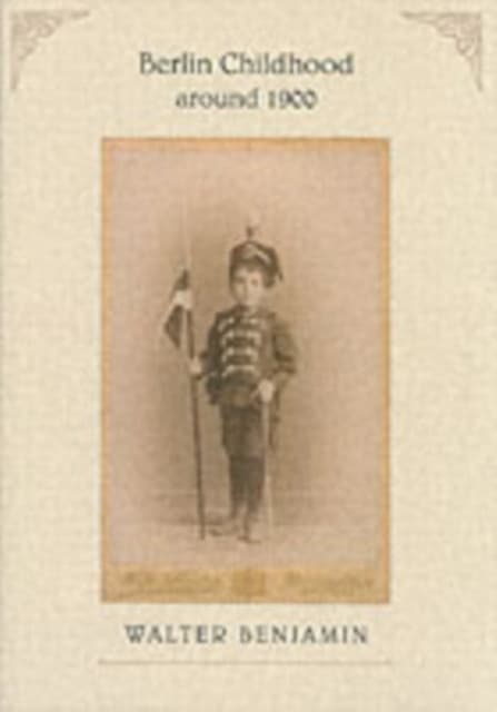 Berlin Childhood Around 1900