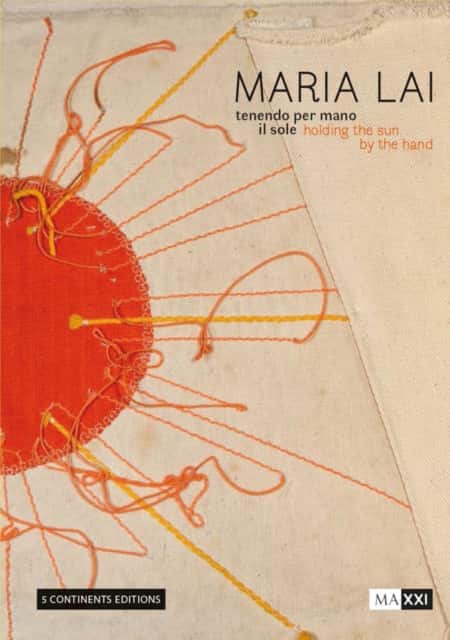 Maria Lai. Holding the Sun by the Hand av Maria Alicata