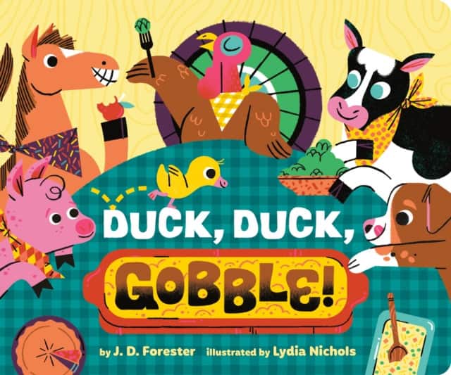Duck, Duck, Gobble! av J. D. Forester