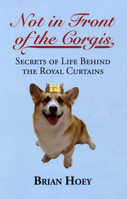 Not in Front of the Corgis av BRIAN HOEY