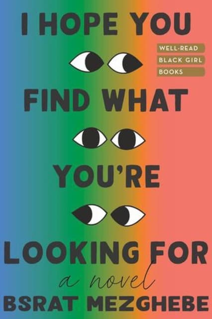 I Hope You Find What You`re Looking For – A Novel