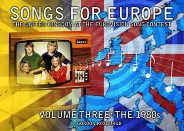 Songs for Europe: The United Kingdom at the Eurovision Song Contest av Gordon Roxburgh