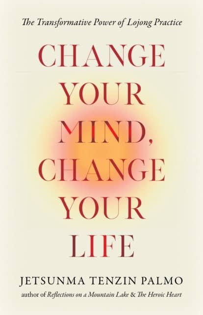 Change Your Mind, Change Your Life