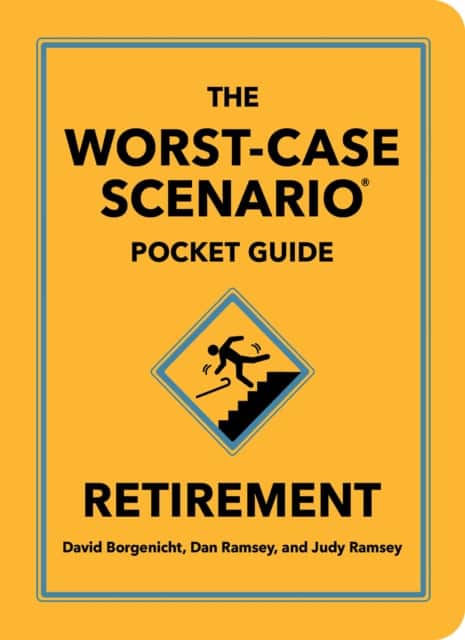 The Worst-Case Scenario Pocket Guide: Retirement av David Borgenicht