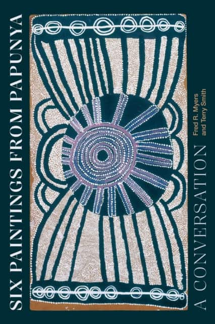 Six Paintings from Papunya av Fred R. Myers