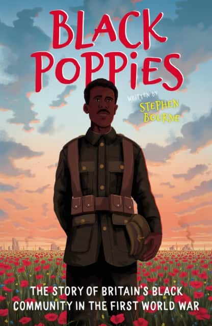 Black Poppies: The Story of Britain's Black Community in the First World War av Stephen Bourne