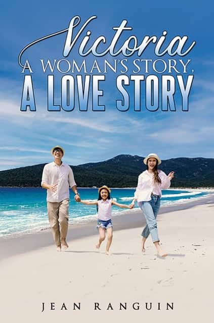 Victoria: A Woman’s Story, A Love Story av Jean Ranguin