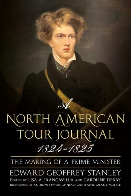 A North American Tour Journal 1824-1825 av Edward Geoffrey Stanley