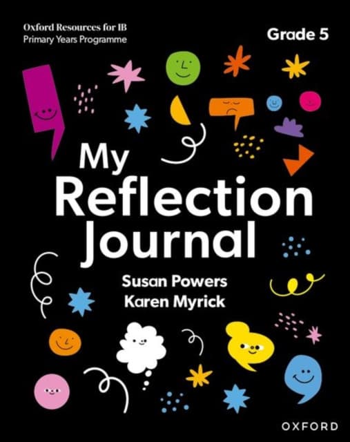 Oxford Resources for IB PYP: My Reflection Journal Grade 5