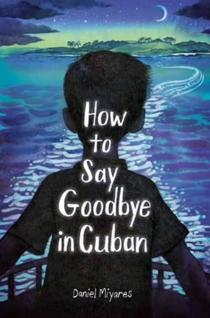 How to Say Goodbye in Cuban av Daniel Miyares