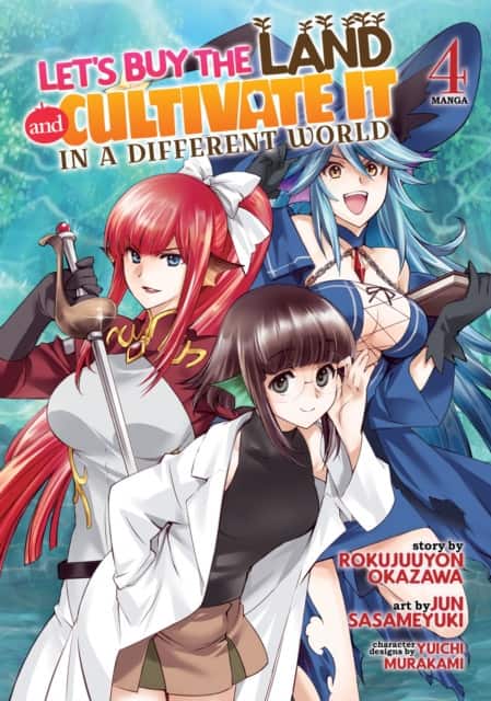 Let's Buy the Land and Cultivate It in a Different World (Manga) Vol. 4 av Rokujuuyon Okazawa
