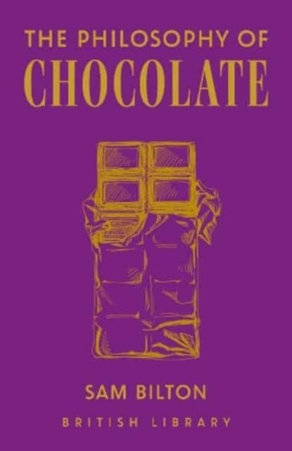 The Philosophy of Chocolate av Sam Bilton