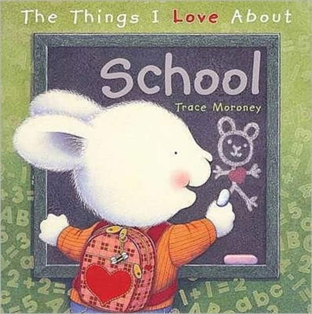 The Things I Love About School av Trace Moroney