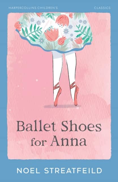 Ballet Shoes for Anna av Noel Streatfeild
