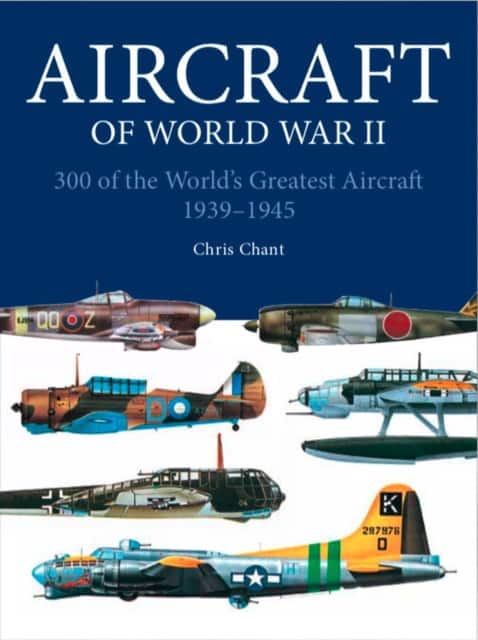 Aircraft of World War II av Chris Chant