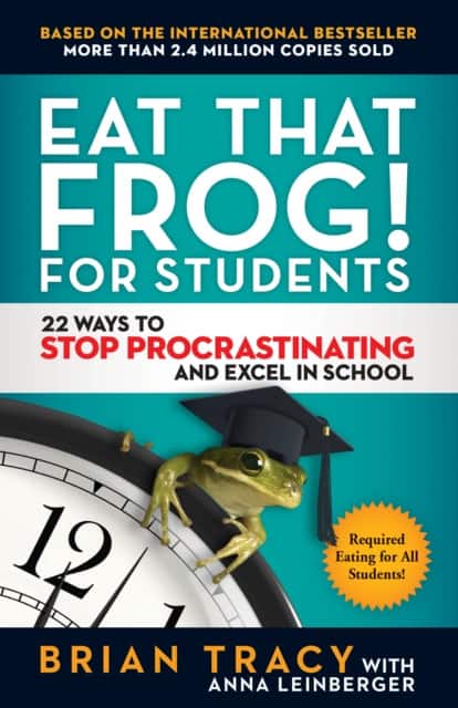 Eat That Frog! for Students av Tracy Brian