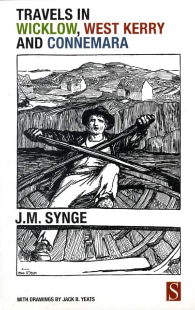 Travels in Wicklow, West Kerry and Connemara av J. M. Synge