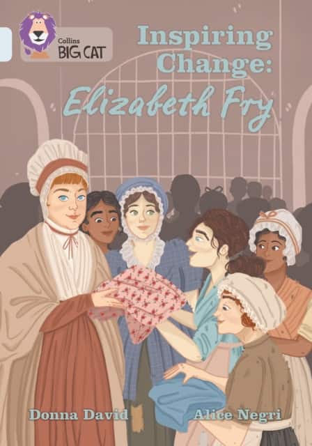 Inspiring Change: Elizabeth Fry av Donna David