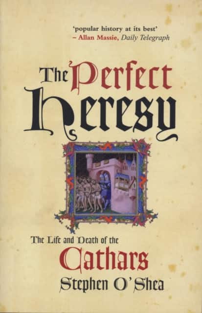 The Perfect Heresy av Stephen O'Shea