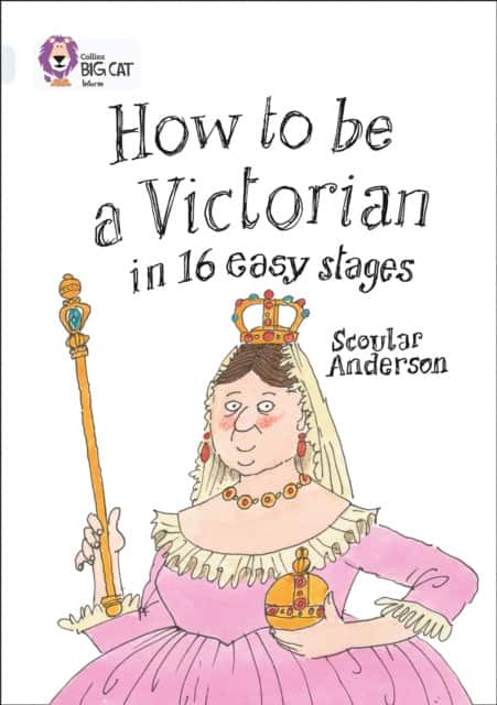 How to be a Victorian in 16 Easy Stages av Scoular Anderson