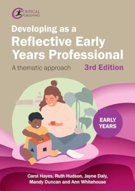 Developing As a Reflective Early Years Professional av Carol Hayes